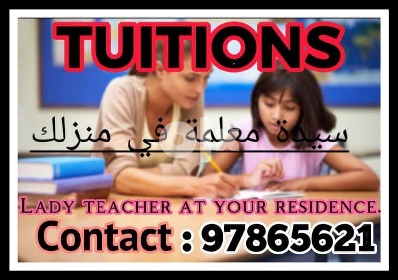 TUITIONS BY QUALIFIED BILLINGUAL SCHOOL LADY TEACHER 97865621 0