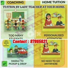 TUITIONS BY LADY TEACHER FOR ALL BILLINGUAL SCHLS AT YR PLACE 97865621