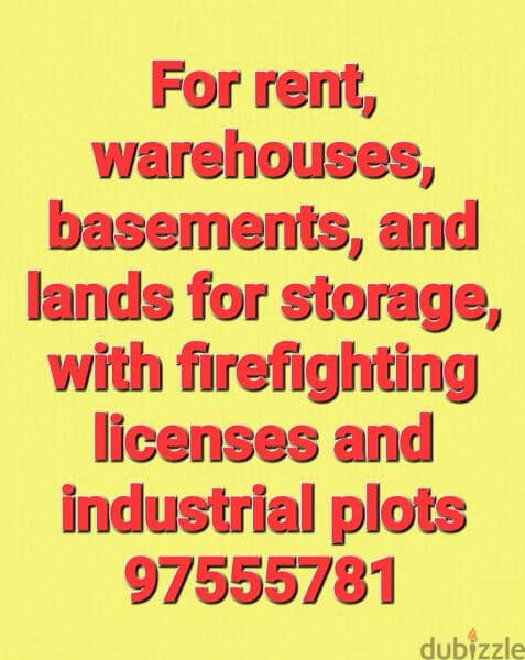 For rent, warehouses, basements, and lands for storage, firefighting 0