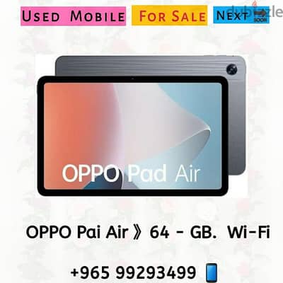 Oppo Paid Air. . . . . 64 gb  Wi-Fi