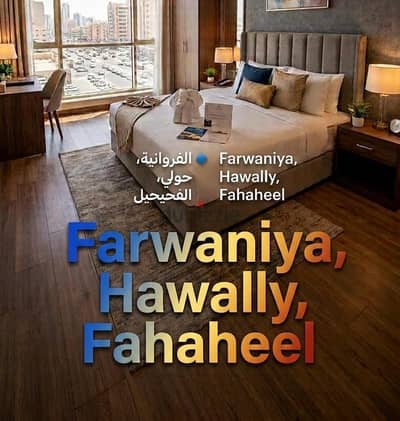 Farwaniya, Hawally, Fahaheel  Daily - Monthly